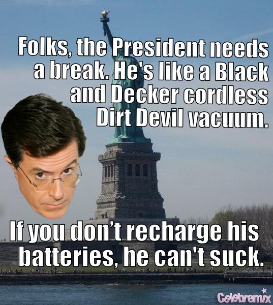 According to the sarcasm of Stephen Colbert. Made at [http://www.celebremix.com]