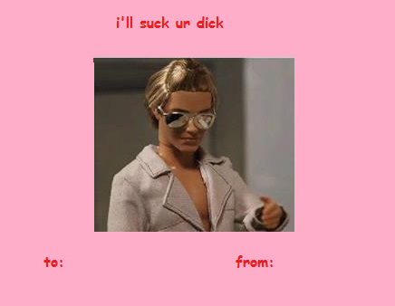 valentines cards meme - i'll suck ur dick from