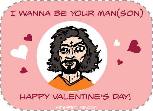 fucked up valentines card - I Wanna Be Your ManSon Happy Valentine'S Day! Kidsaredumb.Com