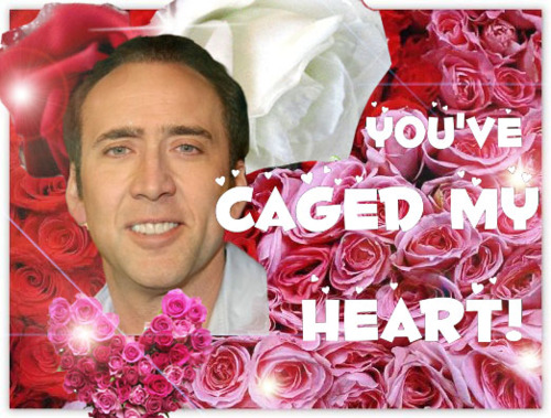 nicolas cage valentines day card - Caged My