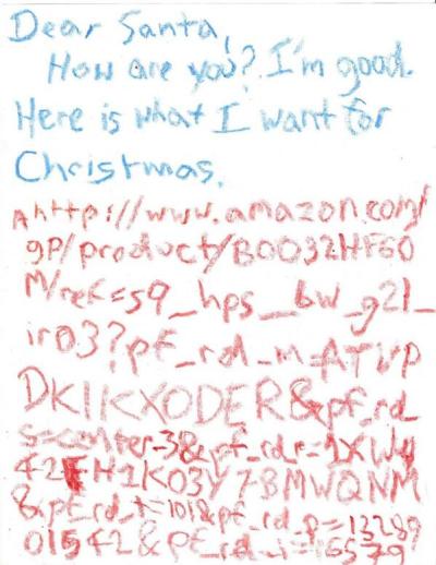 This letter to Santa that's been circulating showing an almost indecipherable Amazon link to what some kid is asking for Christmas. Here's what it links to <a href="http://ebaum.it/1eYmLLr" target="_blank"><span style="color:blue">On Amazon.com</span></a>