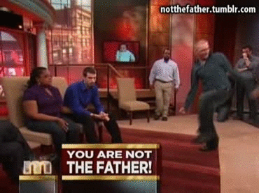 You Are Not The Father Gif 6