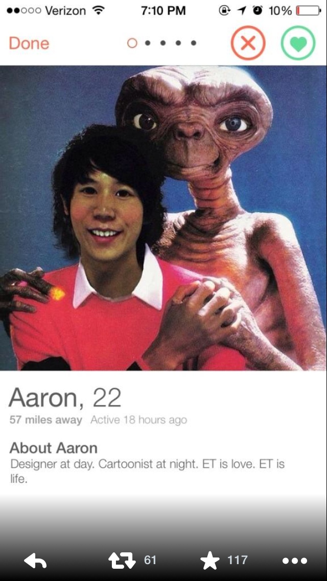 funny tinder profiles - ..000 Verizon @ 1 O 10% O Done Aaron, 22 57 miles away Active 18 hours ago About Aaron Designer at day. Cartoonist at night. Et is love. Et is life. to 17 61 117 ...