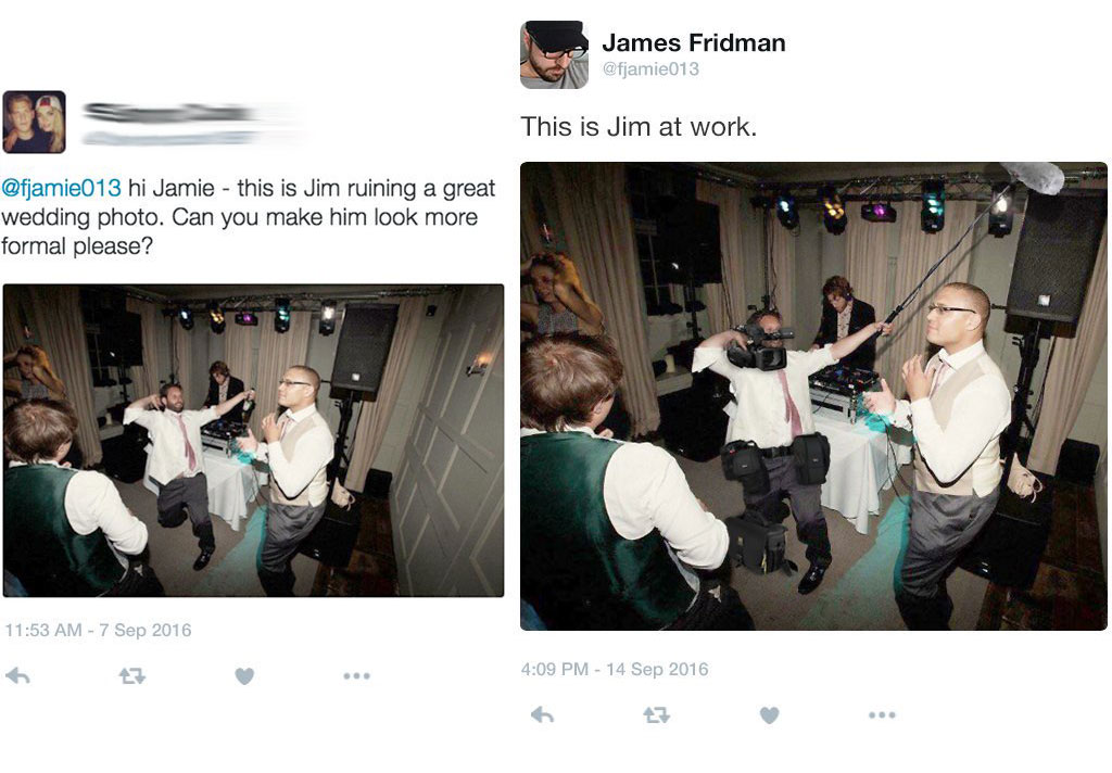 James Fridman This is Jim at work. hi Jamie this is Jim ruining a great wedding photo. Can you make him look more formal please?