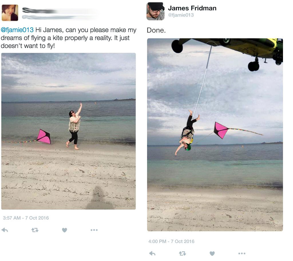 not specific enough meme - James Fridman Done. Hi James, can you please make my dreams of flying a kite properly a reality. It just doesn't want to fly!