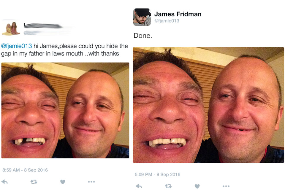 james fridman photoshop trolls - James Fridman Done. hi James, please could you hide the gap in my father in laws mouth ..with thanks