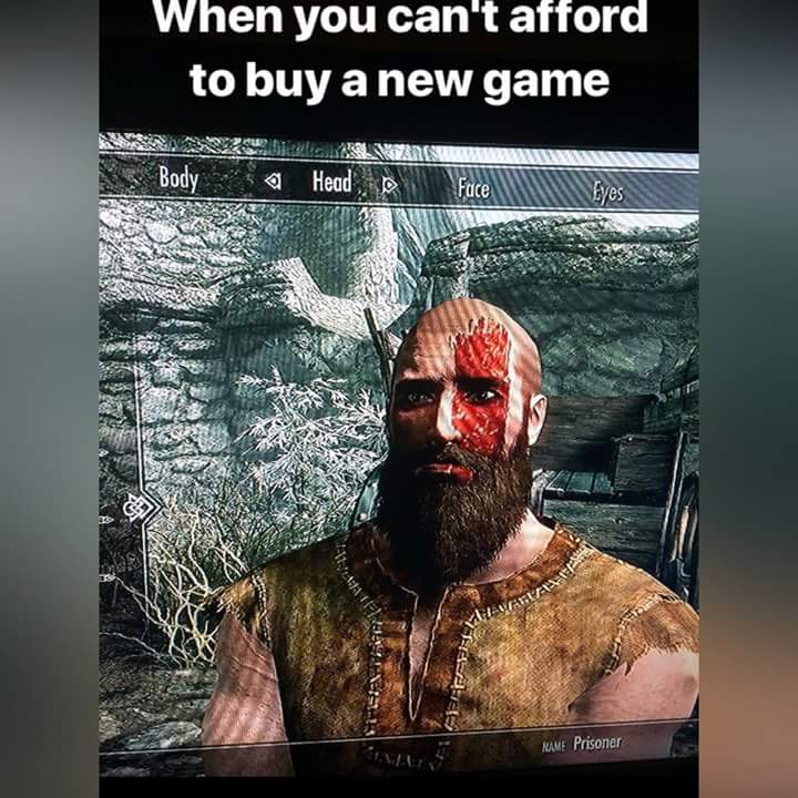 memes - god of war xbox - When you can't attord to buy a new game Body Head Hausen Name Prisoner