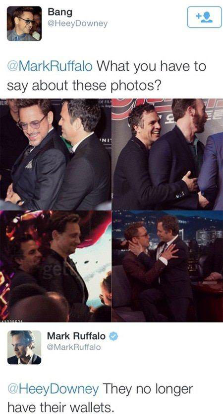 memes - mark ruffalo funny - Bang Downey What you have to say about these photos? Mark Ruffalo Ruffalo They no longer have their wallets.