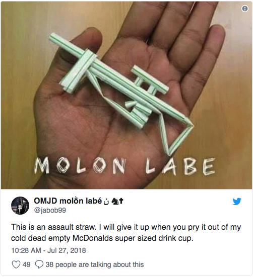 straw memes - Molon Labe Omjd moln lab o At This is an assault straw. I will give it up when you pry it out of my cold dead empty McDonalds super sized drink cup. 49