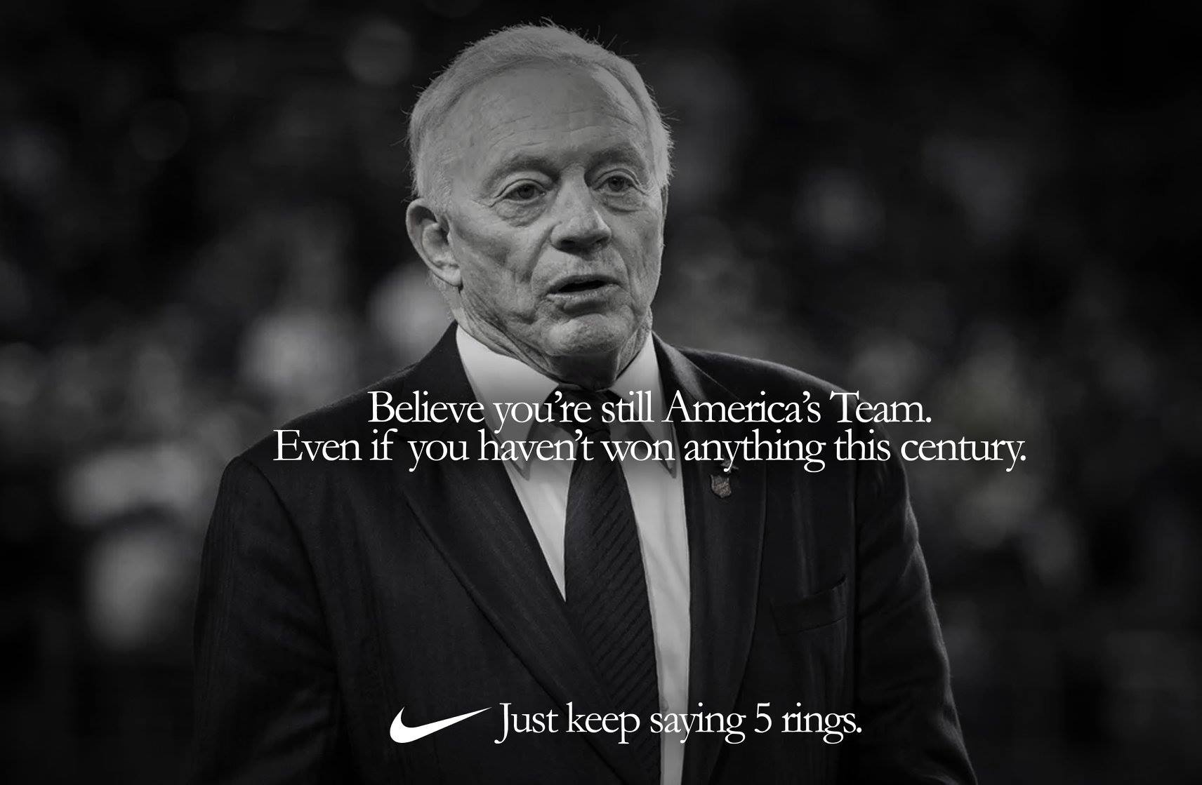Cowboy's owner Jimmy Johnson in a Nike ad spoof with the text 'Believe you're still America's team. Even if you haven't won anything this century'