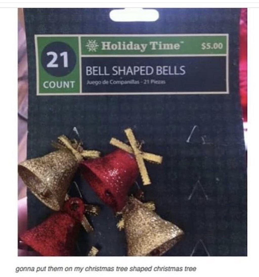 christmas design fails - Holiday Time $5.00 21 Bell Shaped Bells Juego de Companillas 21 Piezas Count gonna put them on my christmas tree shaped christmas tree