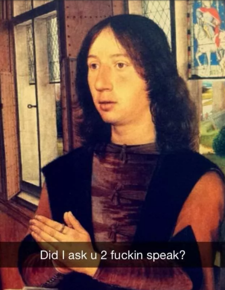 work meme of a classical painting telling you to shut up