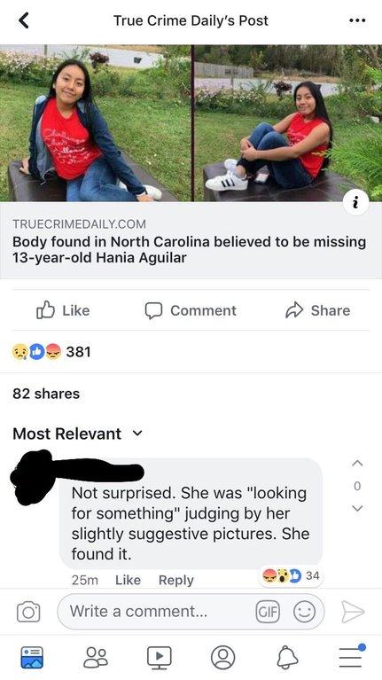 screenshot - True Crime Daily's Post Truecrimedaily.Com Body found in North Carolina believed to be missing 13yearold Hania Aguilar Comment 381 82 Most Relevant Not surprised. She was "looking for something" judging by her slightly suggestive pictures. Sh