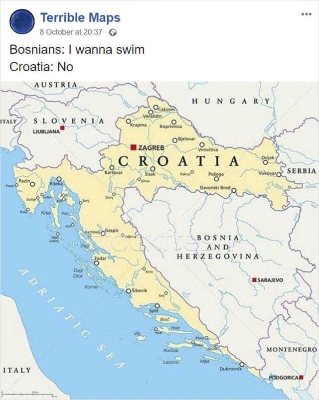 bosnians i wanna swim - Terrible Maps 8 October at Bosnians I wanna swim Croatia No Austria Hungary o cakovec Varazdin Taly Slovenia Ljubljana Krapina Koprivnica Virovitica Hjelovar I Zagreb Oa Ti A Para Potega les Vukovar Serbia Pazino Slavonski Brod Sul