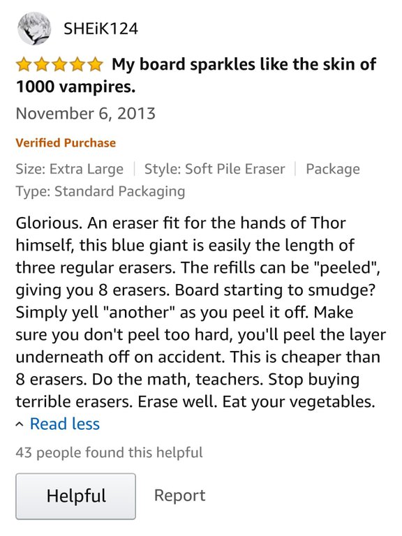 amazon reviews - document - SHEIK124 My board sparkles the skin of 1000 vampires. Verified Purchase Size Extra Large Style Soft Pile Eraser Type Standard Packaging Package Glorious. An eraser fit for the hands of Thor himself, this blue giant is easily th