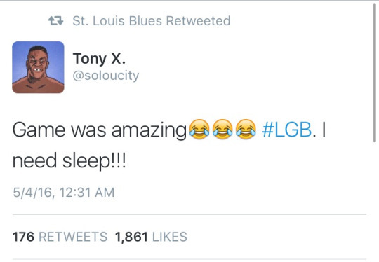 document - 27 St. Louis Blues Retweeted Tony X . I Game was amazing need sleep!!! 5416, 176 1,861