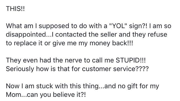 Clueless Woman Freaks Out That The JOY Sign She Ordered Doesn't Say JOY