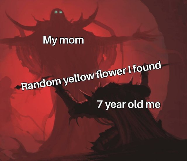 wholesome meme of a ib game memes - My mom Random yellow flower I found 7 year old me