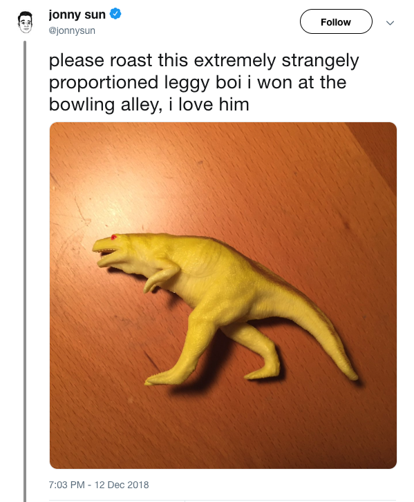 tweet - weird dinosaur - jonny sun please roast this extremely strangely proportioned leggy boi i won at the bowling alley, i love him