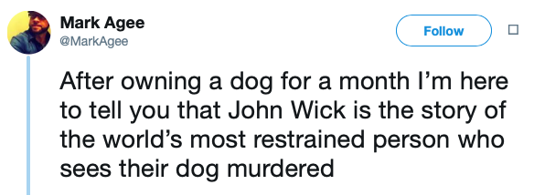 diagram - Mark Agee o After owning a dog for a month I'm here to tell you that John Wick is the story of the world's most restrained person who sees their dog murdered