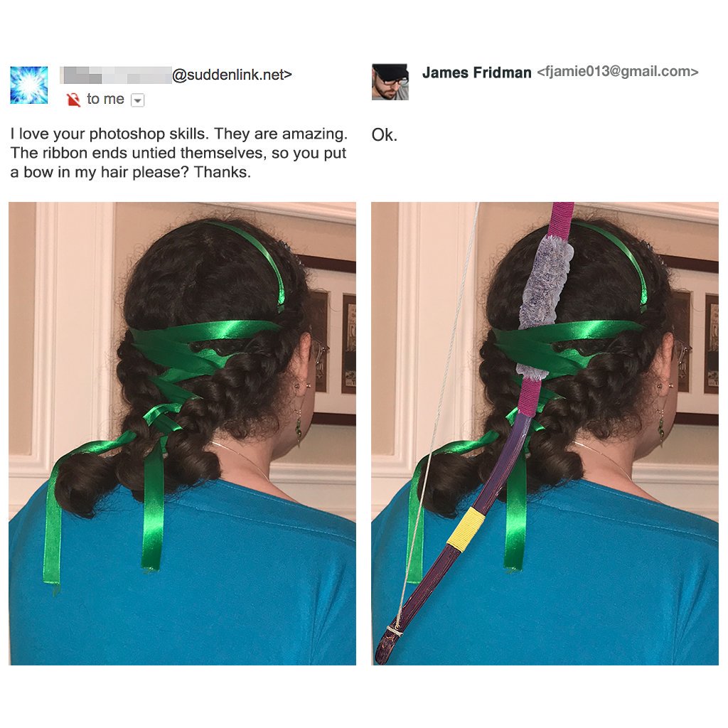 james fridman photoshop - .net> James Fridman  to me I love your photoshop skills. They are amazing. The ribbon ends untied themselves, so you put a bow in my hair please? Thanks.