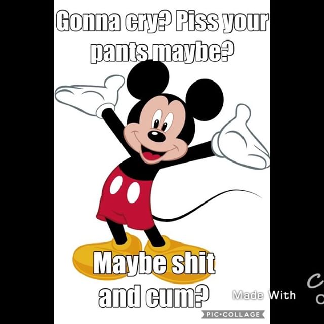 mickey mouse png - Gonna cry? Piss your pants maybe? Maybe shit and cump Made With Made With Pic.Collage