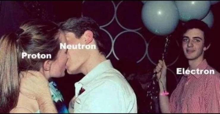 Funny science meme of a proton and neutron kissing while the electron looks on 