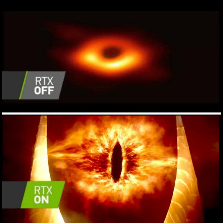 Black hole meme with Sauron's eye and captions, RTX Off and RTX On