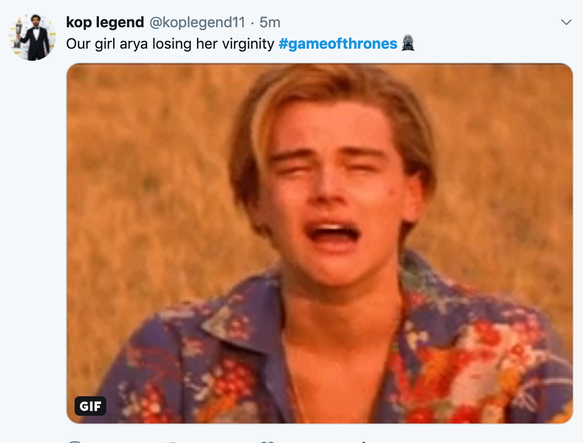 Game of Thrones Season 8 Episode 2 Meme - pic of Leonardo de Caprio crying with the text 'our girl arya losing her virginity'