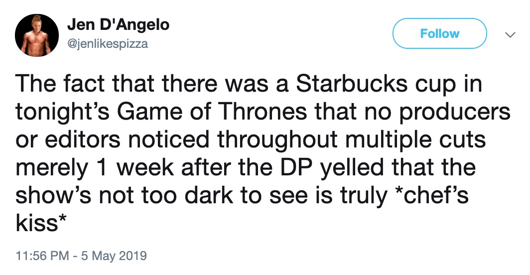 Game of Thrones Starbucks Cup - ladies imagine - Jen D'Angelo v The fact that there was a Starbucks cup in tonight's Game of Thrones that no producers or editors noticed throughout multiple cuts merely 1 week after the Dp yelled that the show's not too da