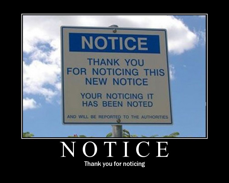 be sure to notice that it is a new notice