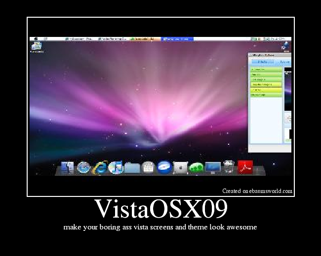 make your boring ass vista screens and theme look awesome