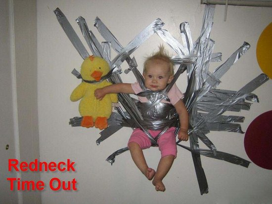 kinda messed up that they would duct tape their baby to the wall for a picture but, they're rednecks. What do you expect