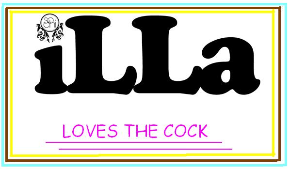 illa loves the cock