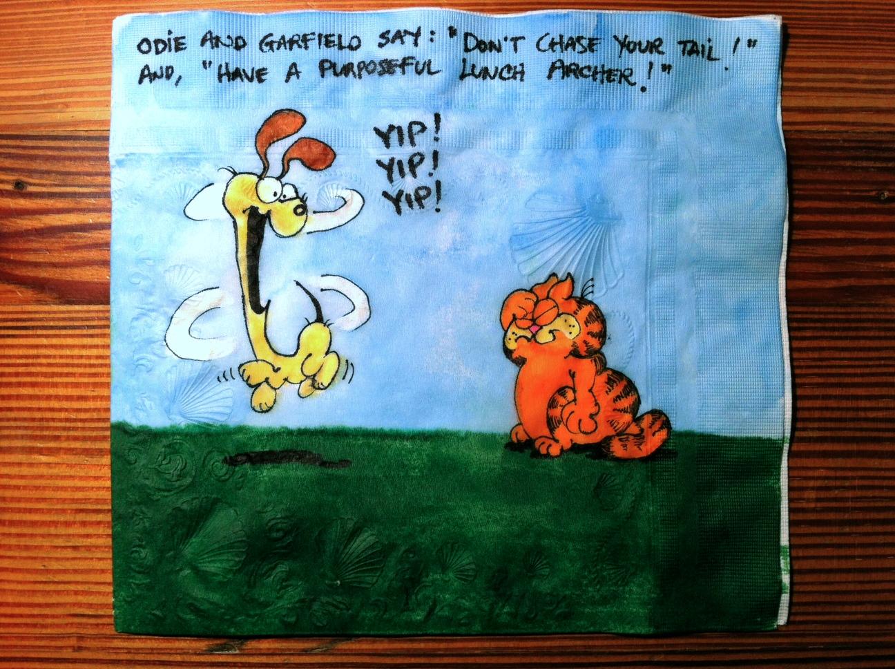 cartoon - Odie And Garfielo Say! Don'T Chase Your Tay And, "Aave A Purposeful Lunch Archer ?" Yp! Yip! Yip!