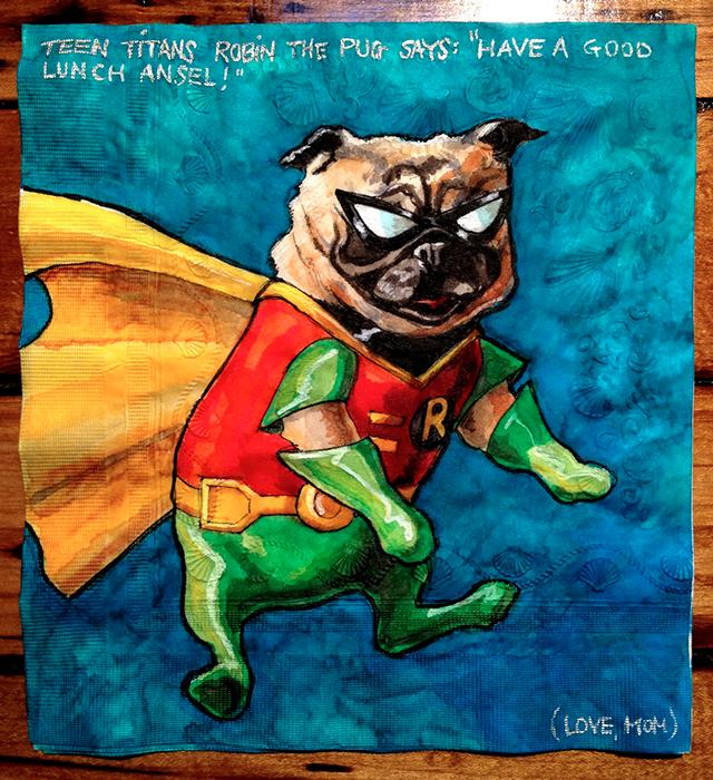 superhero pugs drawings - Teen Titans Robin The Pus Says Have A Good Lunch Ansel Love Mol