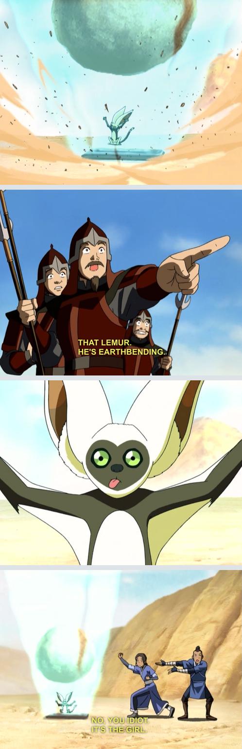 avatar funny scenes - That Lemur. He'S Earthbending. No You Idiot It'S The Girl