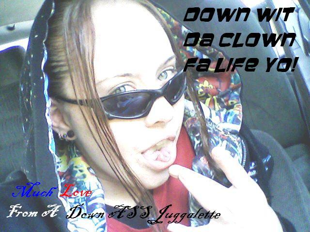 Down Wit Da Clown Fa Life Yo