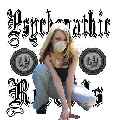 Psychopathic Is The Shit.