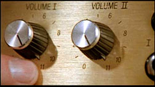 All our dials go up to eleven...