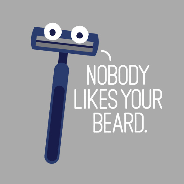 Nobody Your Beard.