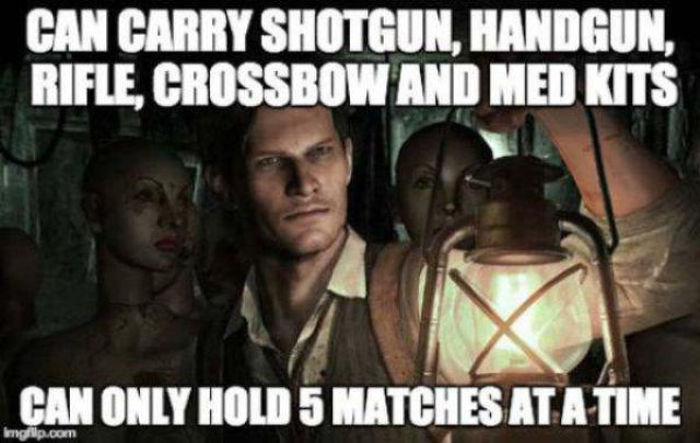 evil within memes - Can Carry Shotgun, Handgun, Rifle, Crossbow And Med Kits Can Only Hold 5 Matches At A Time imgrip.com