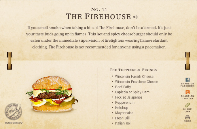 words to describe a burger - No. 11 The Firehouse If you smell smoke when taking a bite of The Firehouse, don't be alarmed. It's just your taste buds going up in flames. This hot and spicy cheeseburger should only be eaten under the immediate supervision 