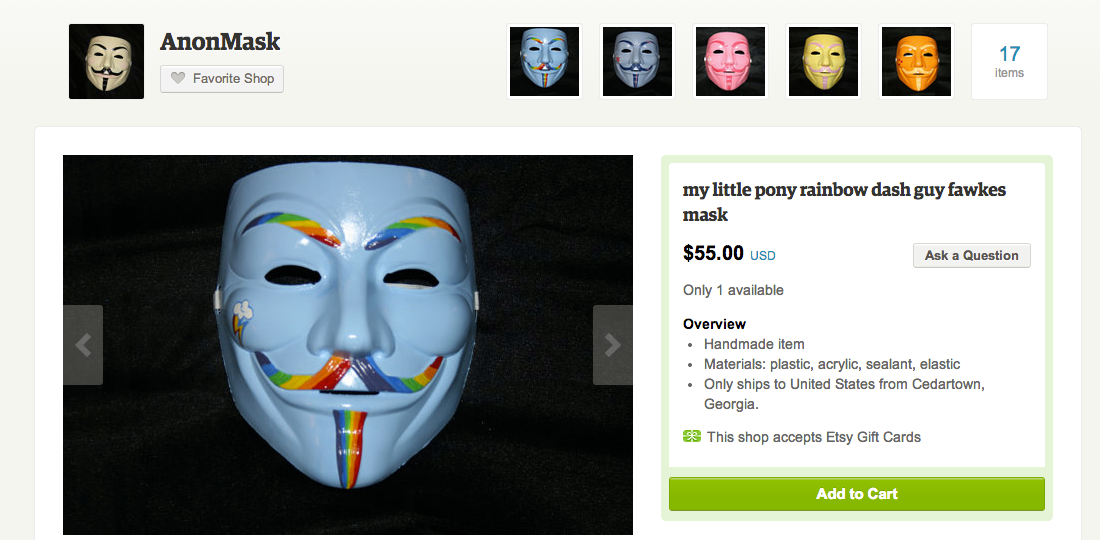 we have killed god - AnonMask 17 Favorite Shop items my little pony rainbow dash guy fawkes mask $55.00 Usd Ask a Question Only 1 available Overview Handmade item Materials plastic, acrylic, sealant, elastic Only ships to United States from Cedartown, Geo