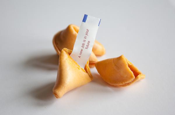 Fortune Cookie Writer – $53k per year
Think you’re good at making people feel good through your words? Well, try your had at writing fortune cookie fortunes. There’s more money than you’d expect out of this industry.