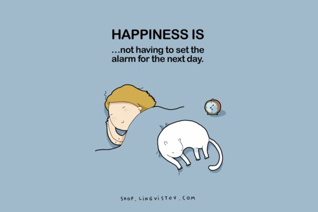 awake lingvistov - Happiness Is ...not having to set the alarm for the next day. Shop. Lingvistov.Com