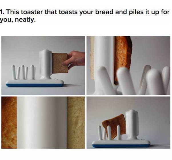glide toaster - 1. This toaster that toasts your bread and piles it up for you, neatly.