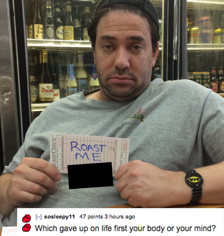 28 People Just Begging To Be Roasted