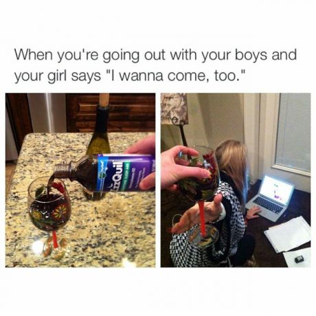 tweet - nyquil and wine - When you're going out with your boys and your girl says "I wanna come, too." ZzQuil