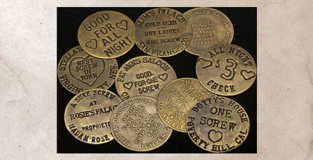 "Coins" used in brothels. These were invented cause prostitutes robbed clients.